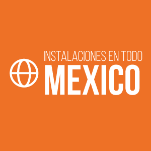 INSTALACION EN TODO MEXICO